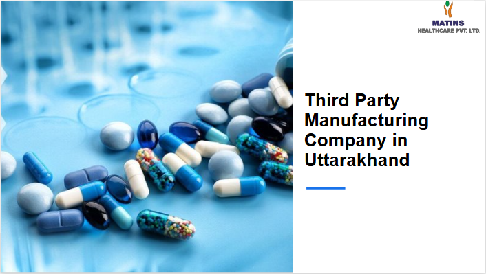 Third Party Manufacturing Company in Uttarakhand